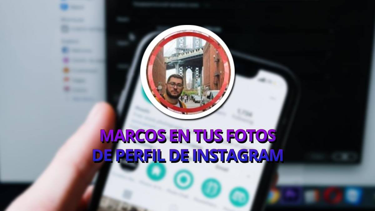 Cómo añadir marcos a tus fotos de perfil de Instagram
