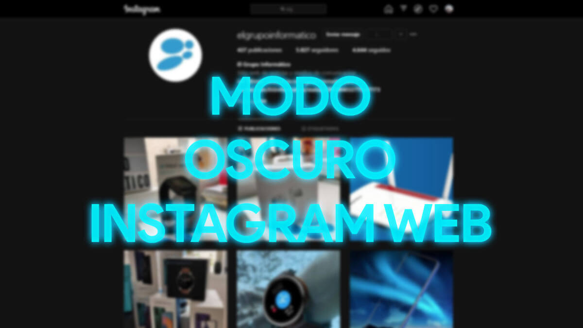 Cómo activar el modo oscuro en Instagram Web