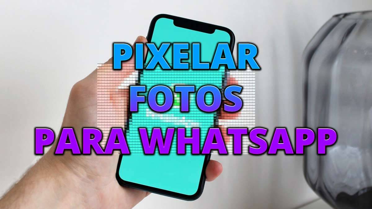 Cómo pixelar las imágenes antes de enviarlas por WhatsApp