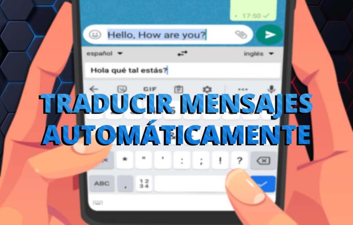 Cómo traducir mensajes de WhatsApp automáticamente