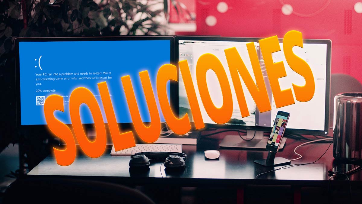 Pantalla azul de la muerte en Windows o BSOD: soluciones