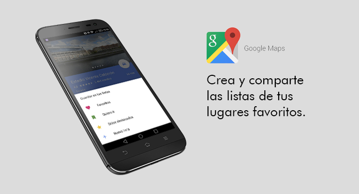 Crea listas de tus sitios favoritos en Google Maps