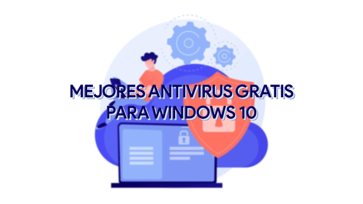 Es Necesario Antivirus Con Windows 10