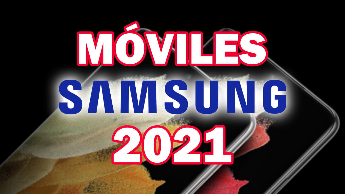 10 mejores móviles de Samsung para comprar en 2021