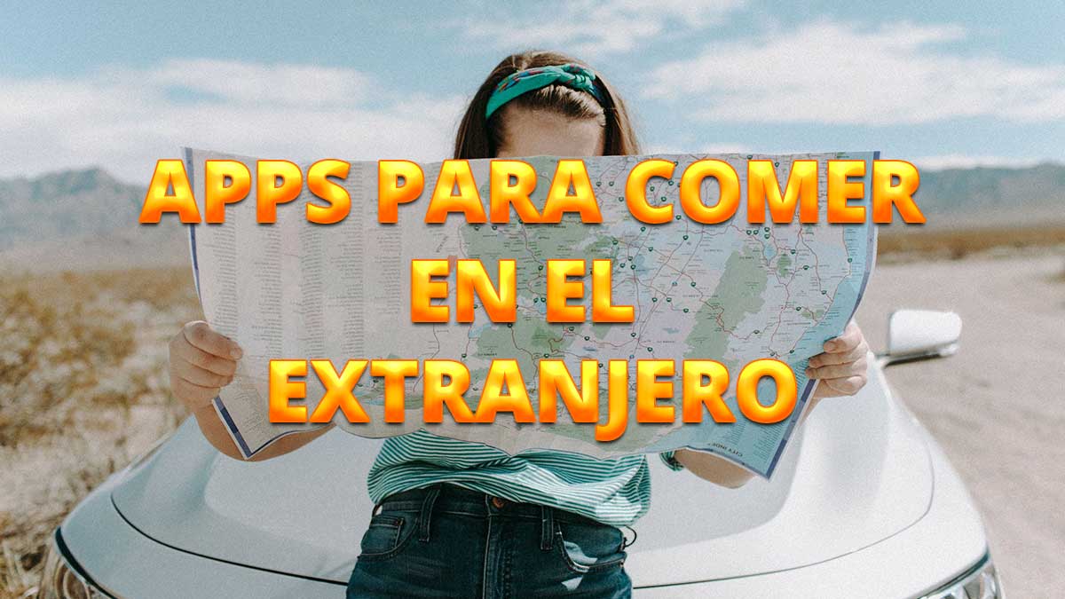 26 apps para comer bien en el extranjero