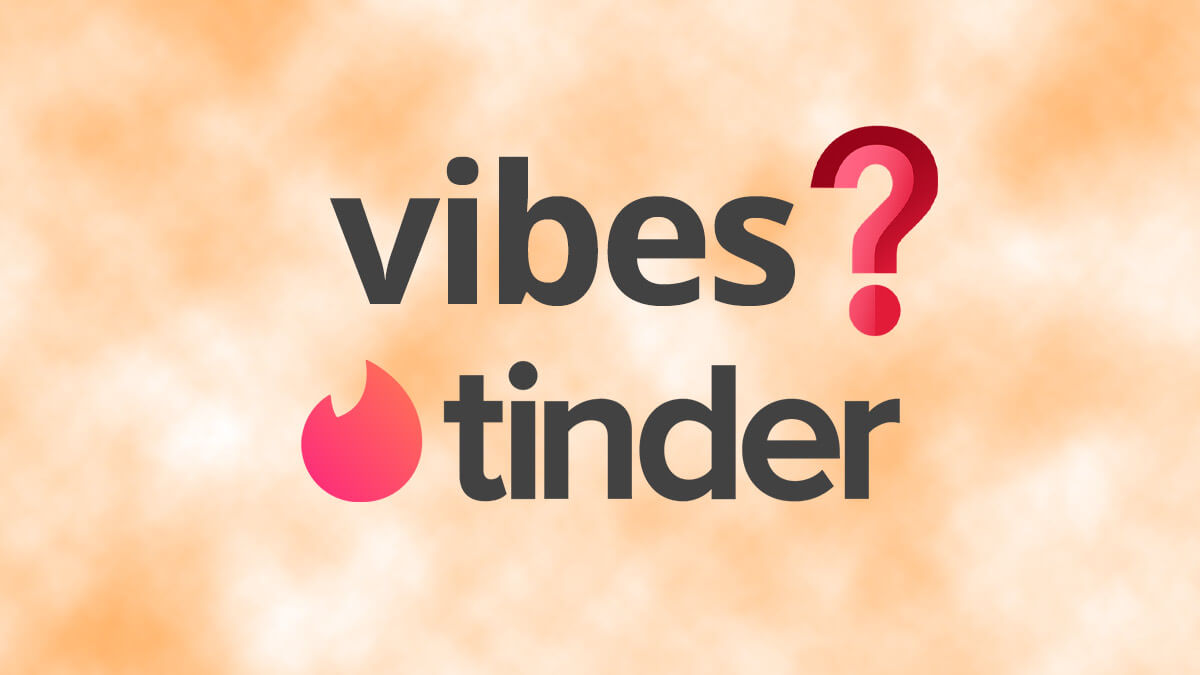 Tinder Vibes: preguntas sobre tus gustos para conectar con personas que los comparten