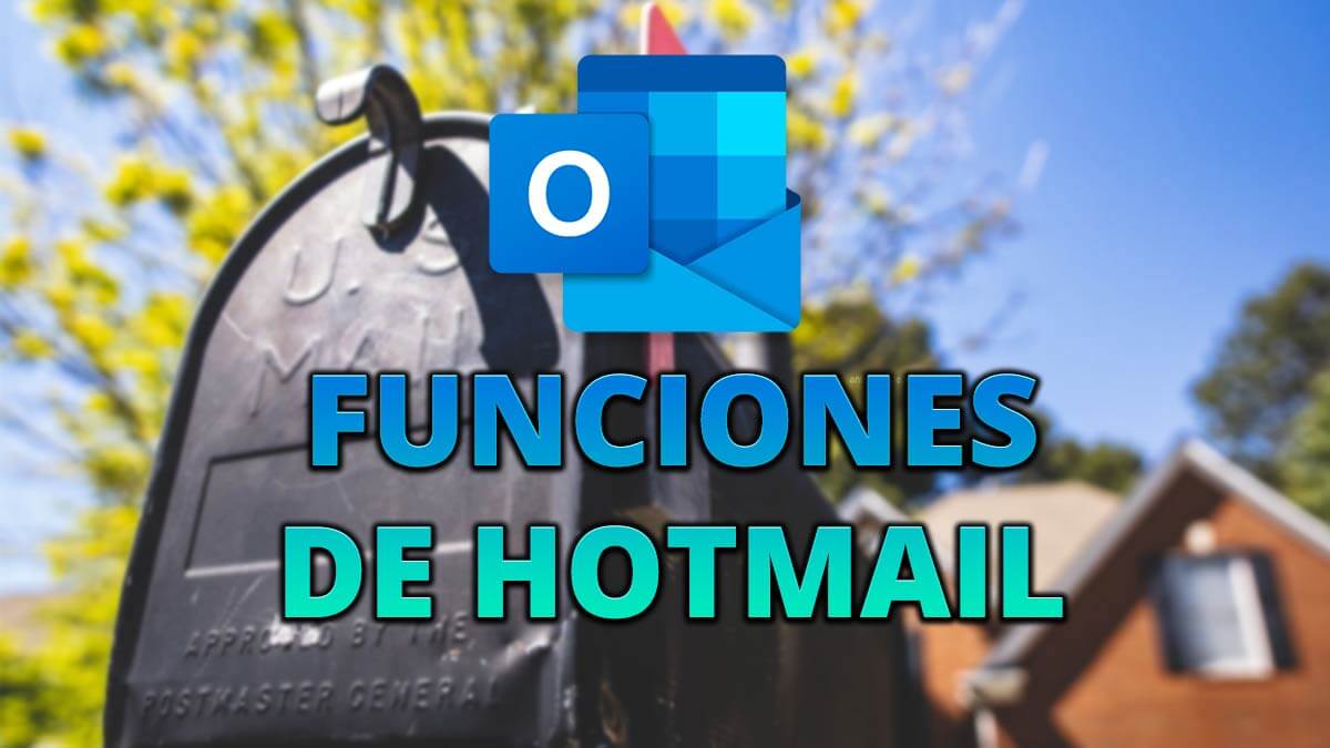 6 funciones de Hotmail que debes conocer en 2021