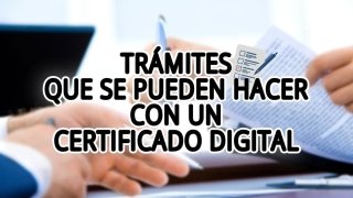 ¿Qué se puede hacer con el certificado digital?