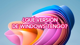 Así puedes saber qué versión de Windows tienes
