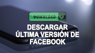 Cómo descargar la última versión de Facebook gratis