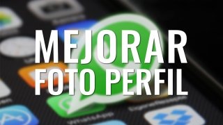 ¿La foto de perfil de WhatsApp está borrosa? Mejora la calidad con estos trucos