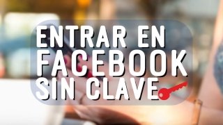 Cómo entrar en Facebook sin la contraseña