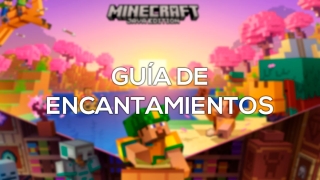 Minecraft: guía completa de encantamientos