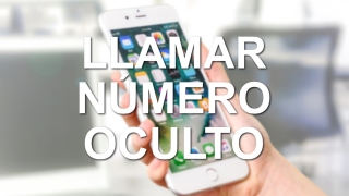 Cómo llamar en número oculto o privado