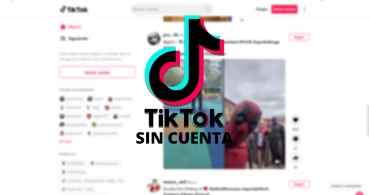 Cómo ver TikTok sin cuenta fácilmente