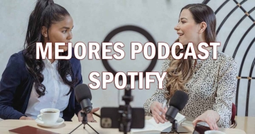 30 mejores podcasts que escuchar en Spotify