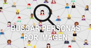 Cómo buscar a una persona por su foto