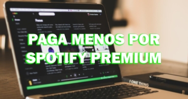 Cómo tener Spotify Premium más barato