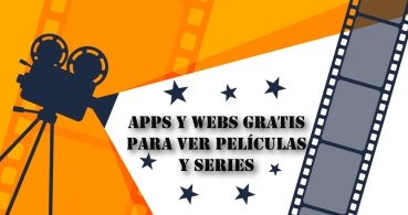 18 apps y webs para ver películas y series gratis legalmente
