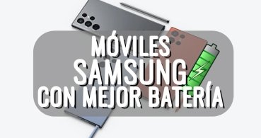 10 móviles Samsung con mejor batería
