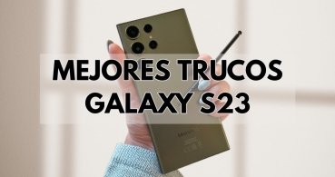 20 mejores trucos para el Samsung Galaxy S23