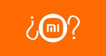 Todo lo que tienes que saber antes de comprar un Xiaomi