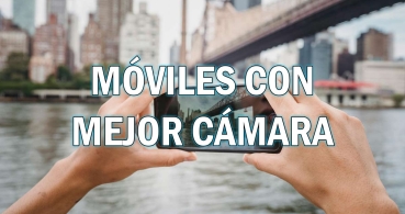 12 móviles con mejor cámara