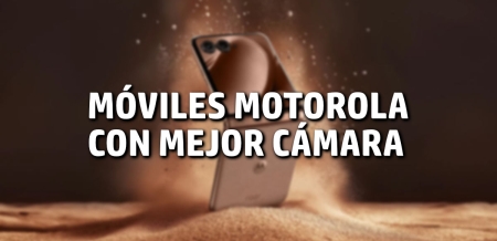 12 móviles Motorola con mejor cámara en 2025