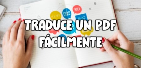 Cómo traducir un PDF fácilmente