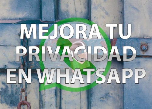 Cómo mejorar la privacidad en WhatsApp