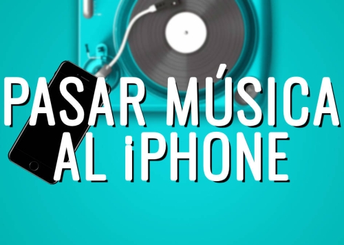 Cómo copiar música al iPhone sin pasar por iTunes
