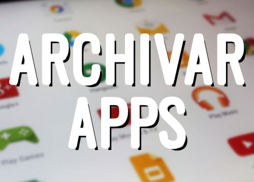 Cómo archivar apps en Android para ahorrar espacio