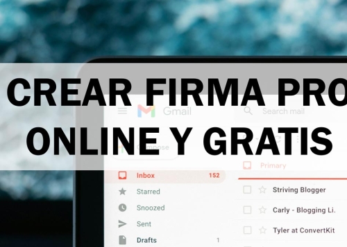 Cómo crear una firma de correo electrónico profesional y gratis