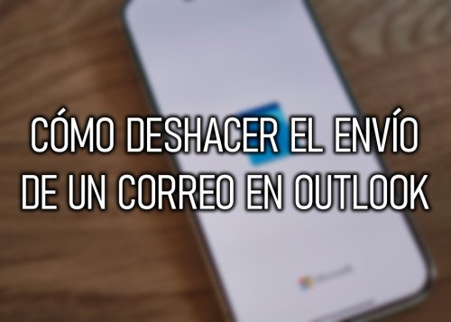Cómo deshacer el envío de un correo en Outlook