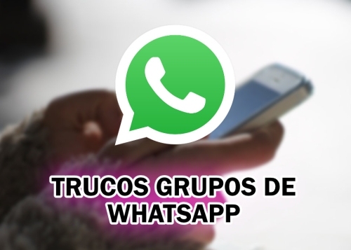 9 trucos para grupos de WhatsApp que debes saber