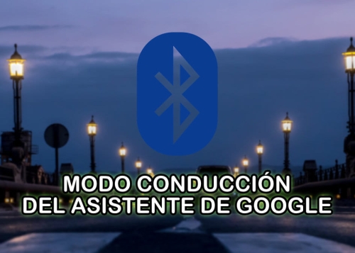 El nuevo modo de conducción del Asistente de Google mejora la forma en la que se activa