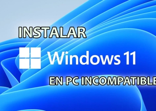 Cómo instalar Windows 11 fácilmente en ordenadores no compatibles