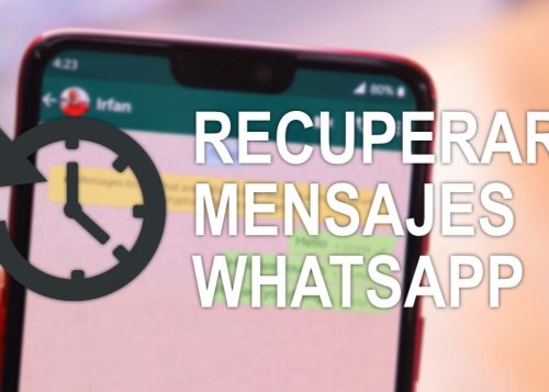 Recupera mensajes en WhatsApp de hasta 1 año de antigüedad sin copia de seguridad