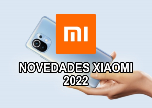 10 novedades de Xiaomi que llegarán en 2022