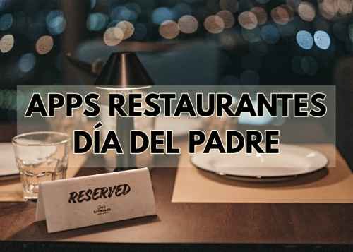 5 apps para reservar restaurante el Día del Padre (EE.UU.)