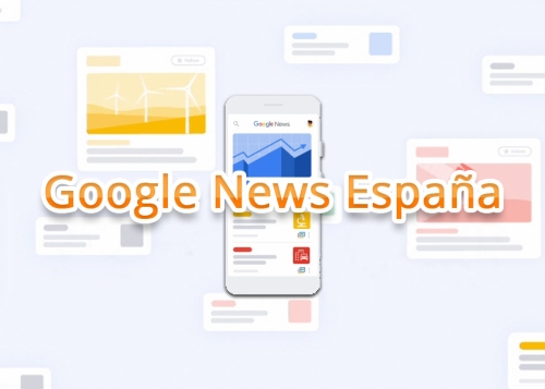 Google News vuelve a España: todo lo que debes saber
