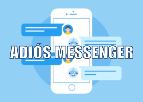 Adiós a Facebook Messenger: la red social no apuesta por la app