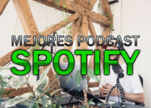 36 mejores podcasts que escuchar en Spotify