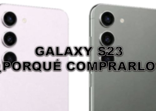 6 motivos por los que comprar el Samsung Galaxy S23