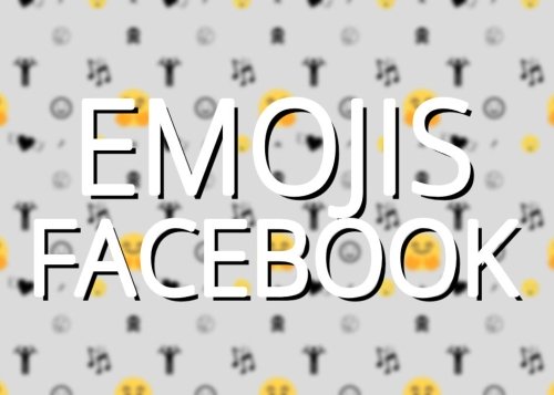 Estos son los nuevos emojis que llegan a Facebook