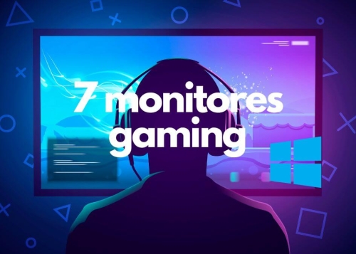Monitores gaming: cuáles comprar, consejos y recomendaciones