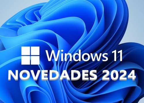 Windows 11 en 2024: estas son sus innovaciones más llamativas