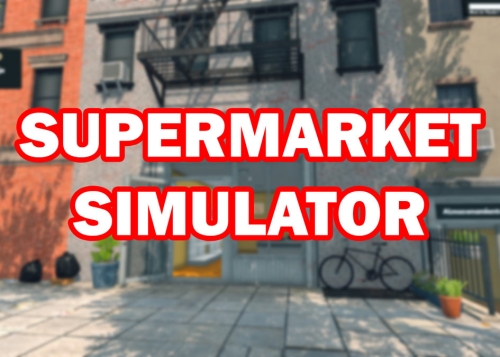 Supermarket Simulator: el juego que arrasa en Twitch donde crearás tu propio supermercado