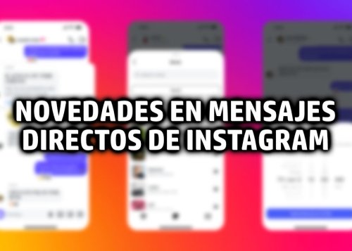 Instagram quiere que uses los mensajes directos: llegan un montón de novedades, incluyendo el envío de música