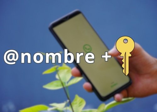 WhatsApp ultima los nombres de usuario con una clave secreta para poder hablar contigo